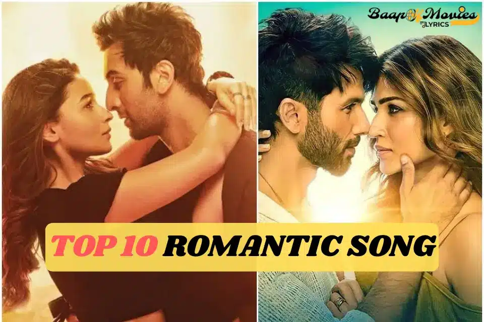 TOP 10 ROMANTIC SONG